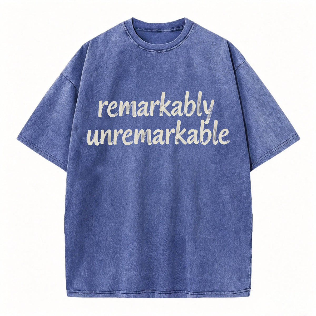 Remarkably Unremarkable Funny Sarcastic T-Shirt
