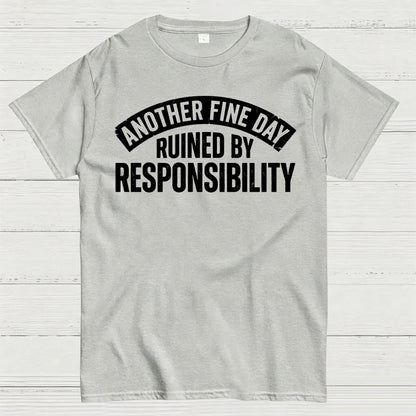 Another Fine Day T-Shirt