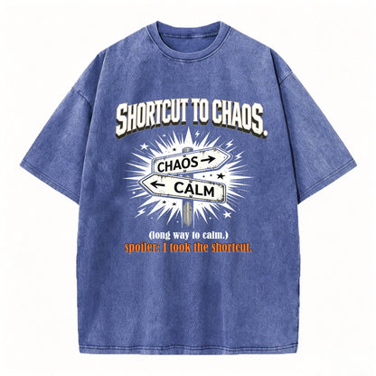 Shortcut To Chaos Funny Vintage Washed Graphic T-Shirt