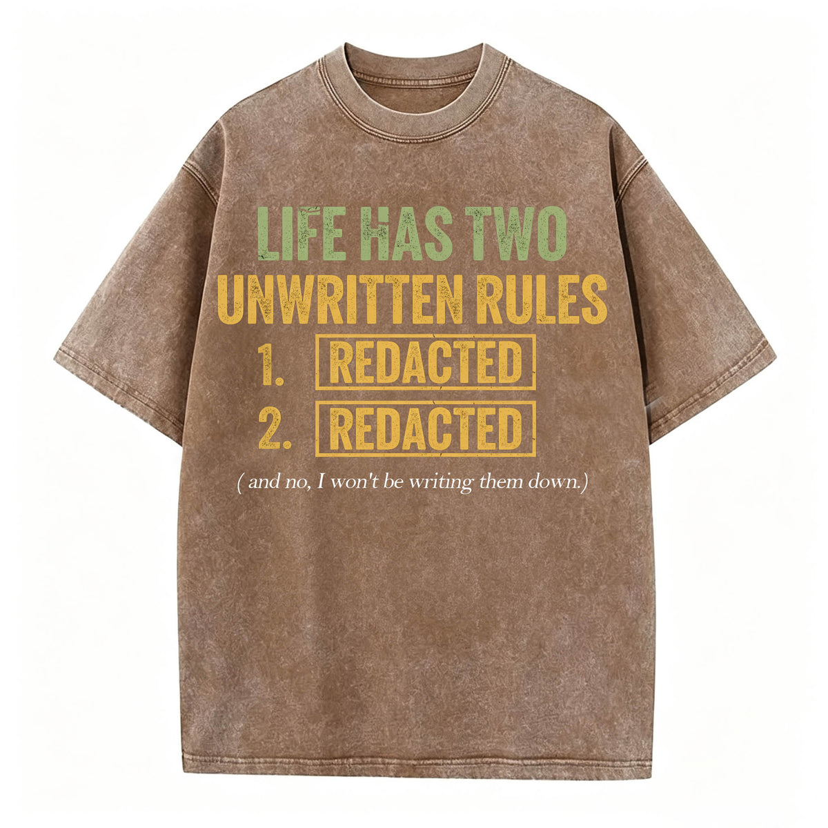 Life Has Two Unwritten Rules Funny Dark Humor T-Shirt