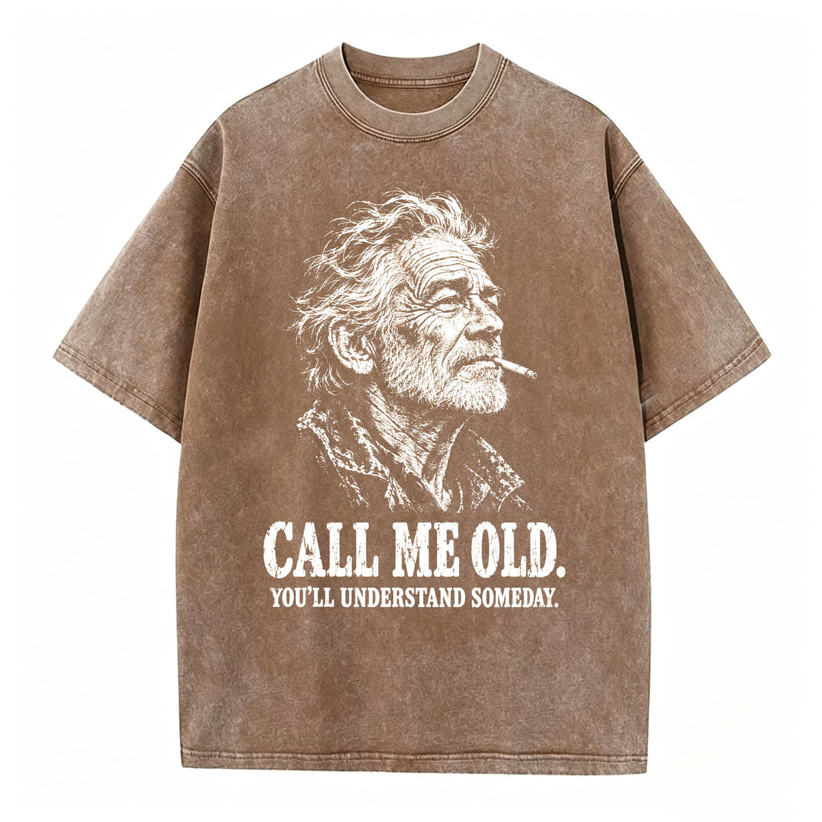 Call Me Old. You'll Understand Someday. | Funny Vintage Graphic T-Shirt