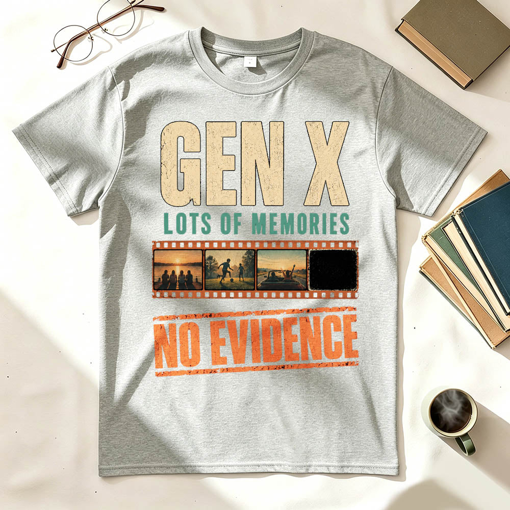 Gen X Lots of Memories No Evidence Funny Nostalgia Graphic T-Shirt