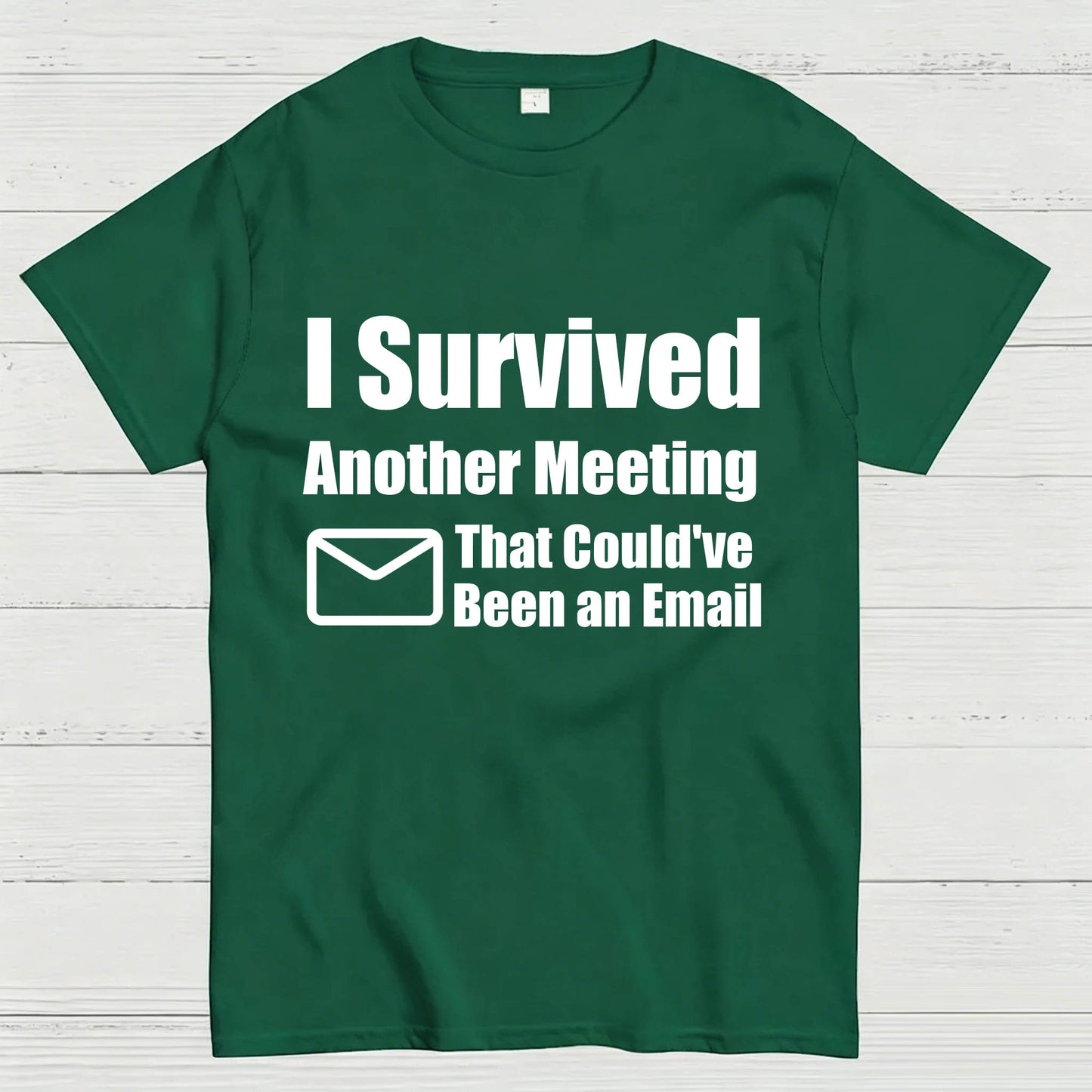 Survived Another Meeting T-Shirt