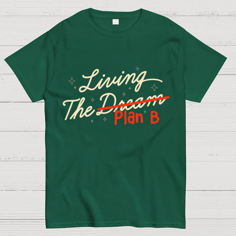 Living The Backup Plan Geek T-Shirt