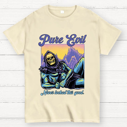 Pure Evil Never Looked This Good Geek T-Shirt