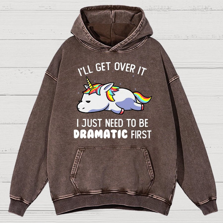 I Just Need To Be Dramatic Firat Funny Vintage Distressed Hoodie