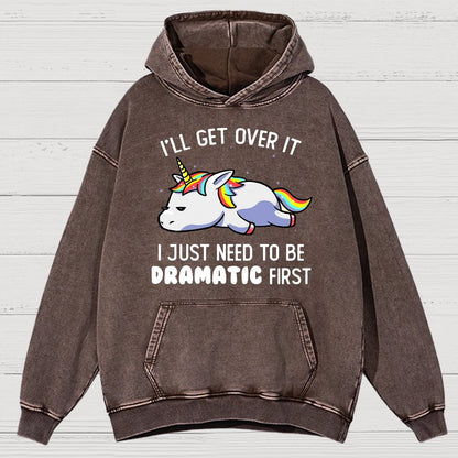 I Just Need To Be Dramatic Firat Funny Vintage Distressed Hoodie