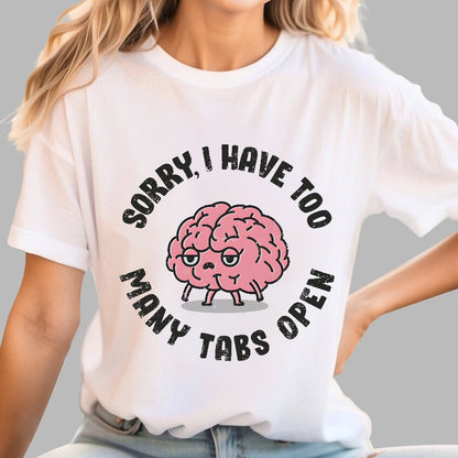 Too Many Tabs Geek T-Shirt