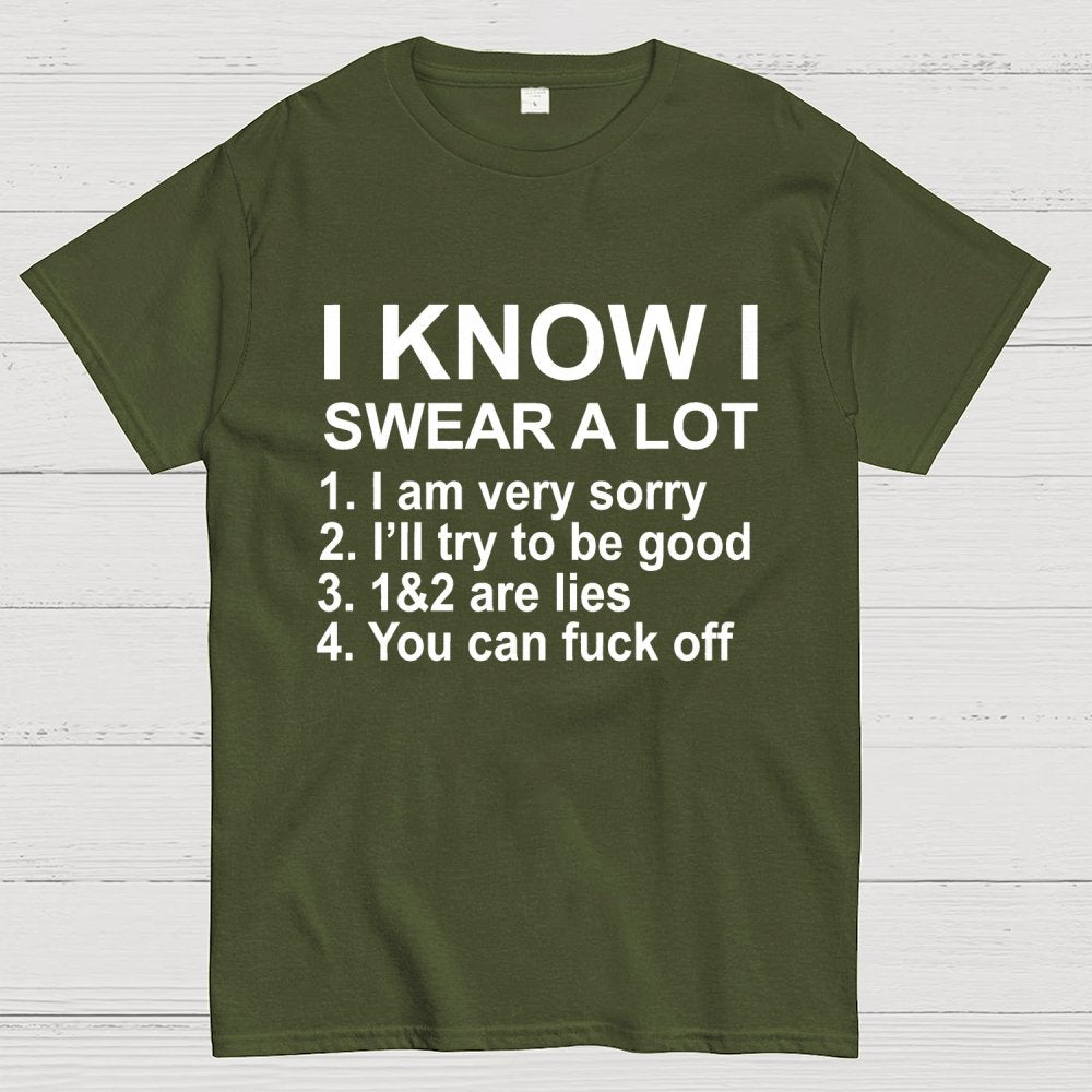 I Know I Swear A Lot Geek T-Shirt