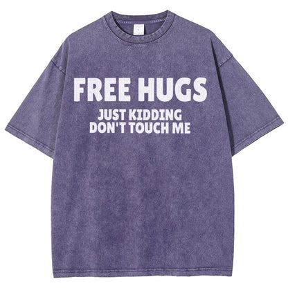 Free Hugs Just Kidding Don't Touch Me Vintage Distressed T-shirt