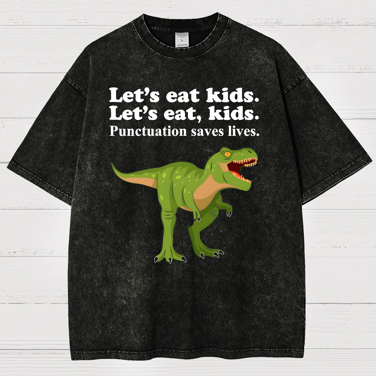 Let's Eat Kids! Punctuation Saves Lives Vintage Distressed T-shirt