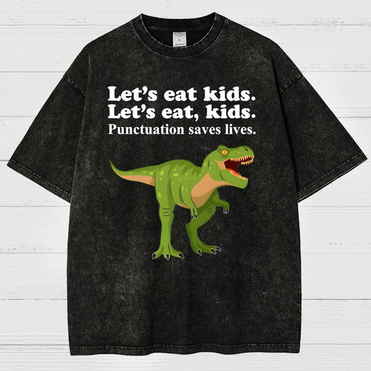 Let's Eat Kids! Punctuation Saves Lives Vintage Distressed T-shirt