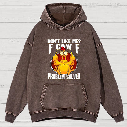 Don’T Like Me F-Caw-F Problem Solved Vintage Distressed Hoodie