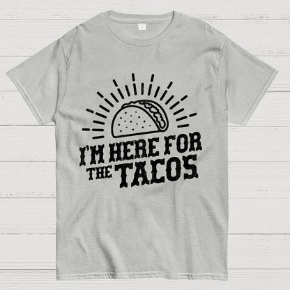 I'm Here For The Tacos Geek T-Shirt