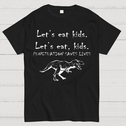 Punctuation Saves Lives .Geek T-Shirt