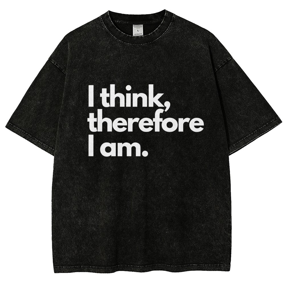 I Think Therefore I Am Vintage Distressed T-shirt