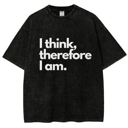 I Think Therefore I Am Vintage Distressed T-shirt
