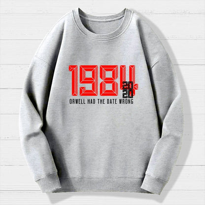 Orwell Got It Wrong Geek Cotton Sweatshirt