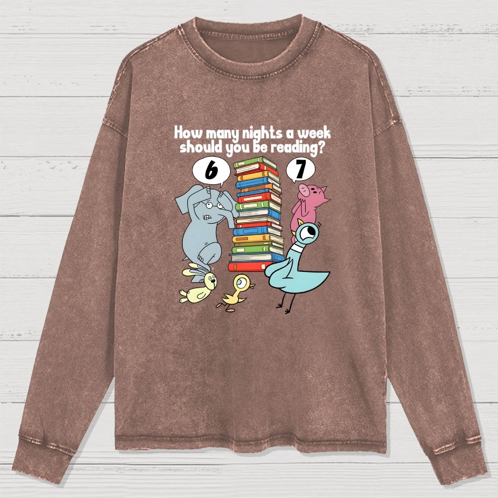 How Many Nights A Week Should You Be Reading 6-7 Washed Long Sleeve Tee