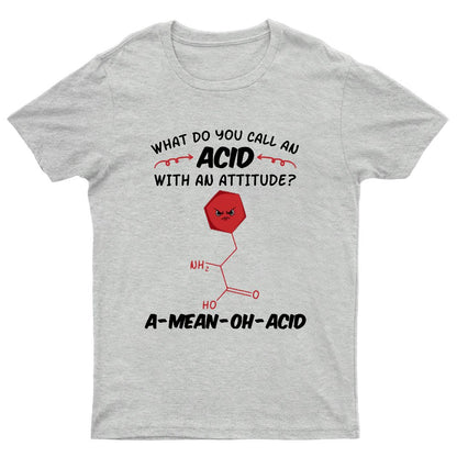 What Do You Call An ACID Geeky T-Shirt