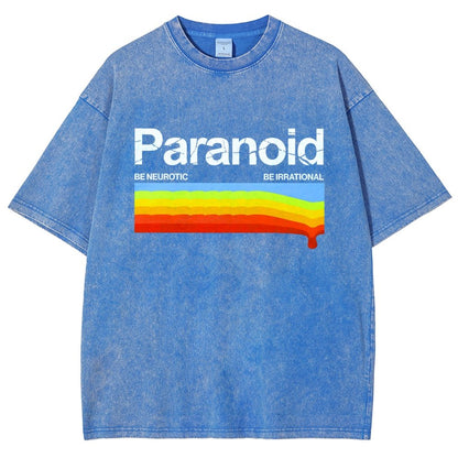 Paranoid Be Irrational Be Neurotic Vintage Distressed T-shirt
