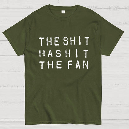 For the shit has hit the fan Unisex Geek T-Shirt