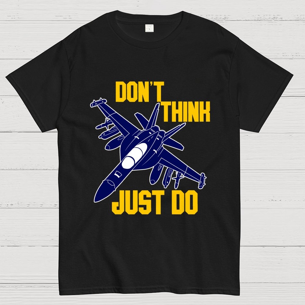 Don't Think Just Do Geek T-Shirt