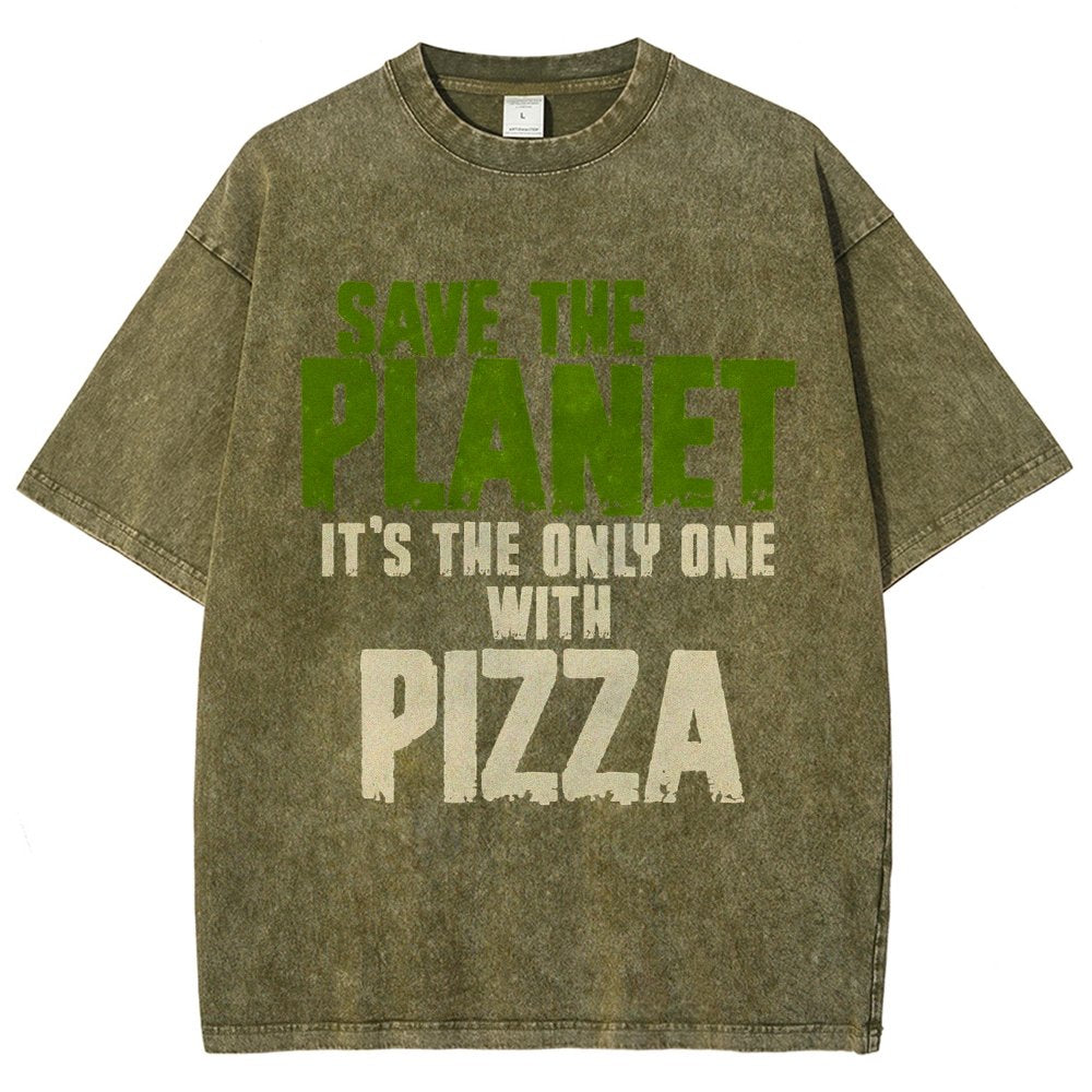 Save The Planet It's The Only One Pizza Vintage Distressed T-shirt