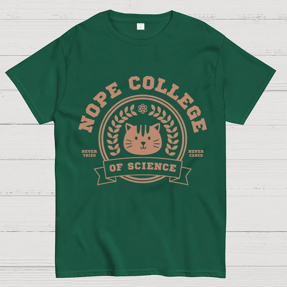Nope College Unisex Geek T-Shirt