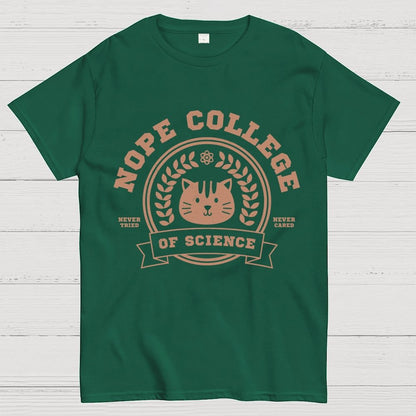 Nope College Unisex Geek T-Shirt
