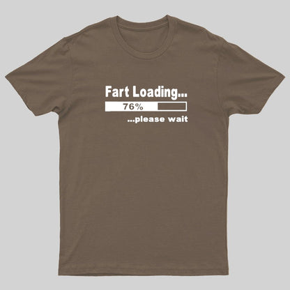 Fart Loading Please Wait Geeky T-Shirt