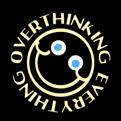 Overthinking Everything Funny Geeky T-Shirt