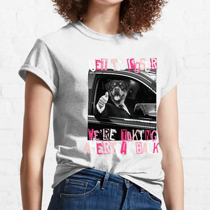 Get In Loser We're Taking America Back T-Shirt