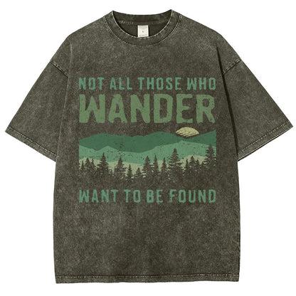 Not All Who Wander Want To Be Found  Vintage Distressed T-shirt