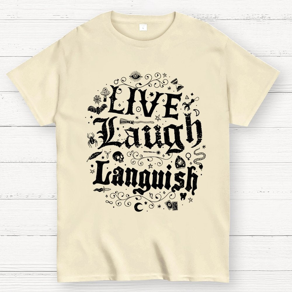 Live Laugh Languish Unisex Geek T-Shirt