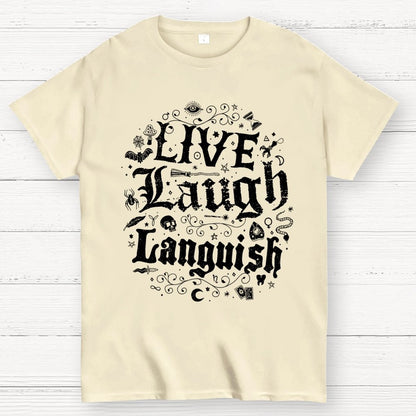 Live Laugh Languish Unisex Geek T-Shirt
