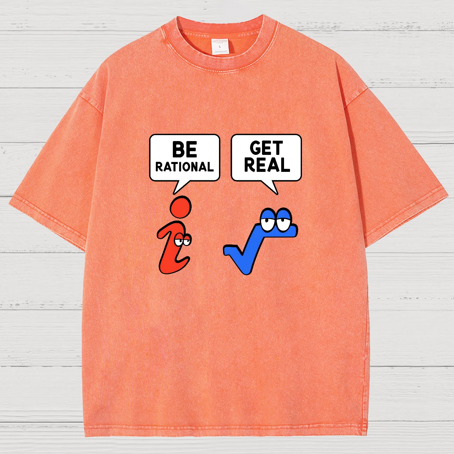 Be Rational Get Real Vintage Distressed T-shirt