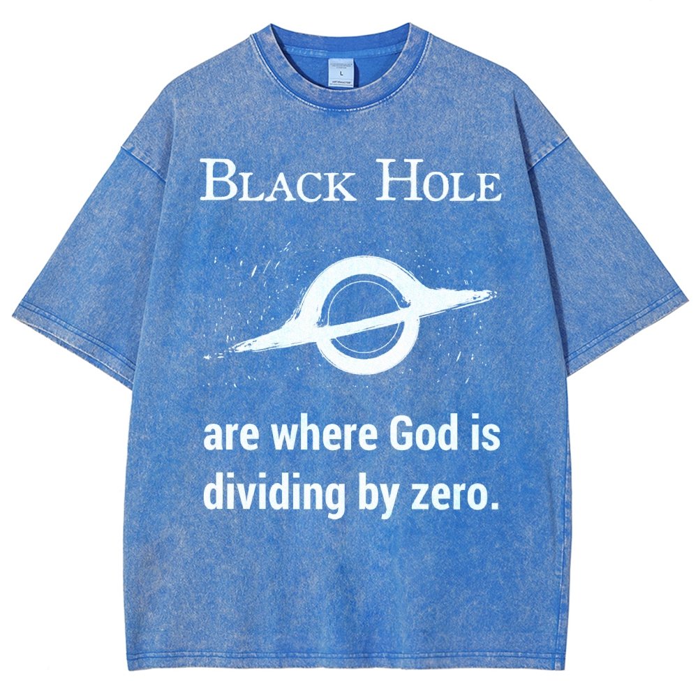Black Holes Are Where God Is Dividing By Zero Vintage Distressed T-shirt