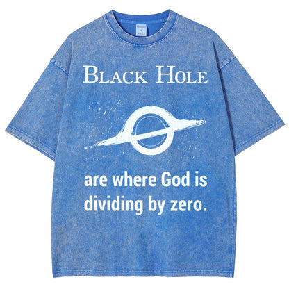 Black Holes Are Where God Is Dividing By Zero Vintage Distressed T-shirt