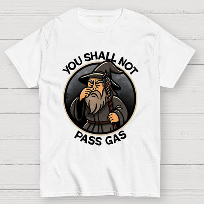 You Shall Not Pass Gas Geek T-Shirt
