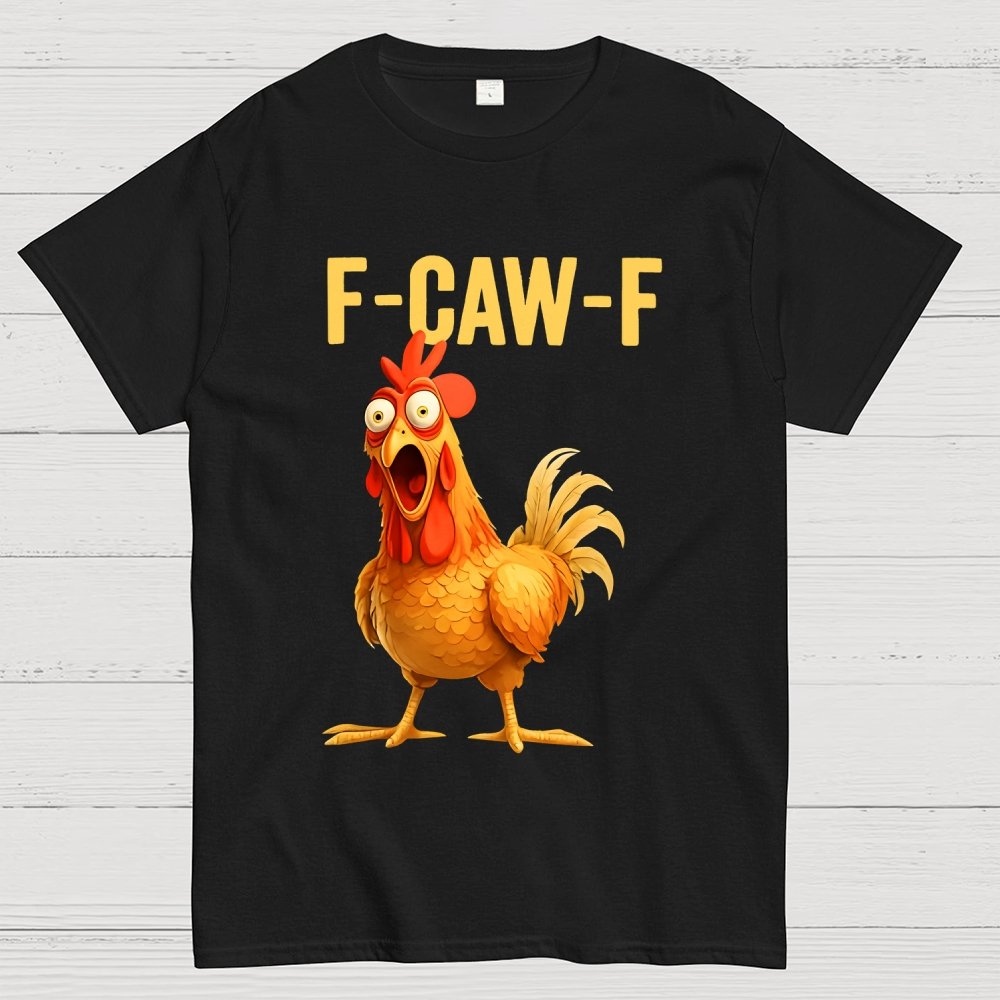 F-Caw-F Chicken Geek T-Shirt
