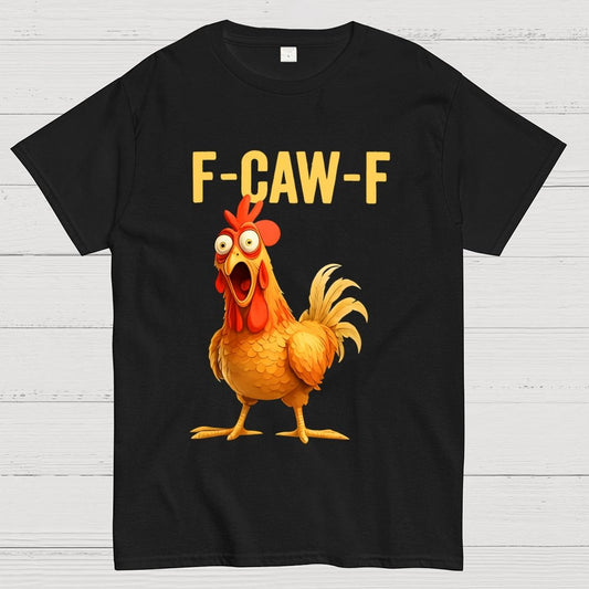 F-Caw-F Chicken Geek T-Shirt
