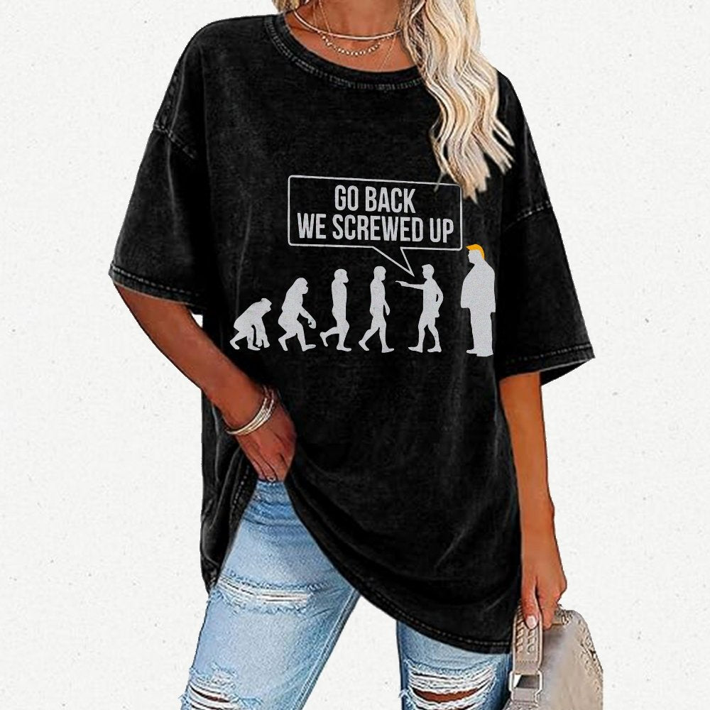 Go Back! We Screwed Up. Funny Evolution Vintage Distressed T-shirt