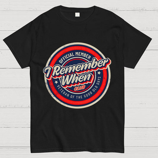 Remember When Geek T-Shirt