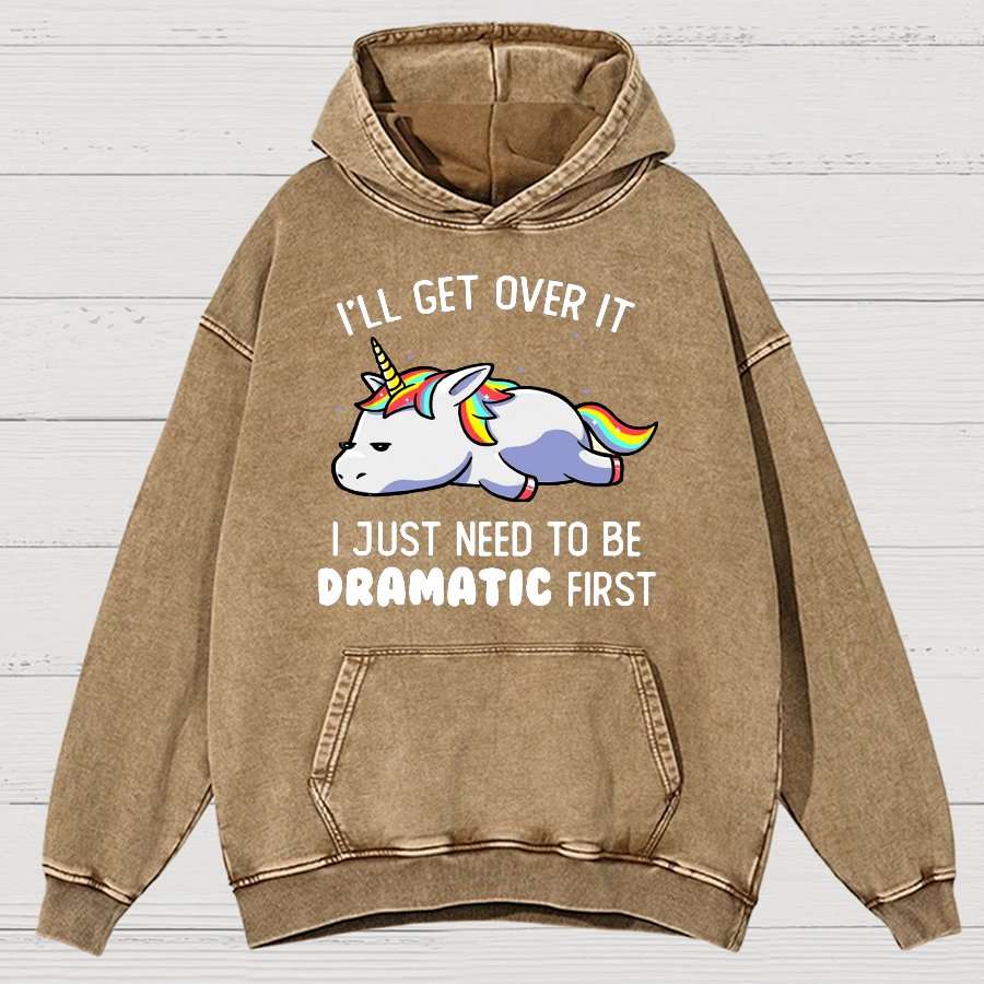 I Just Need To Be Dramatic Firat Funny Vintage Distressed Hoodie