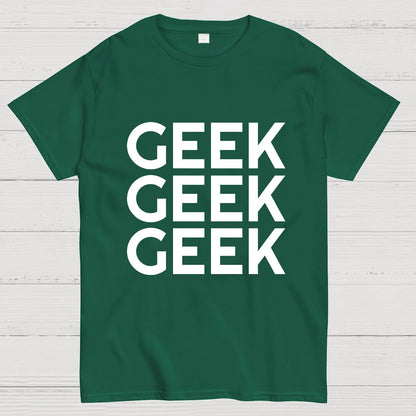 I Am A Geek T-Shirt