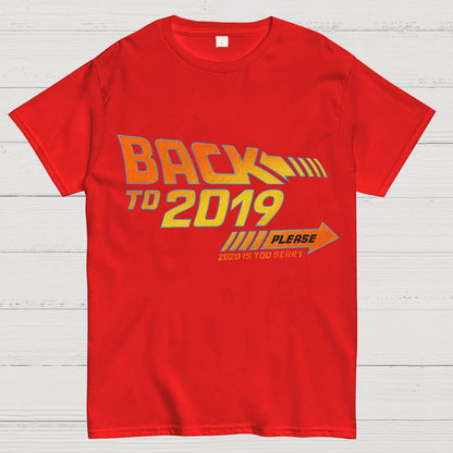 Back To 2019 Please T-Shirt