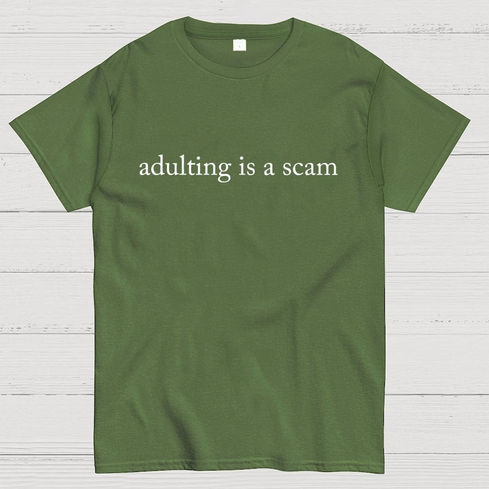 Adulting Is a Scam Geek T-Shirt