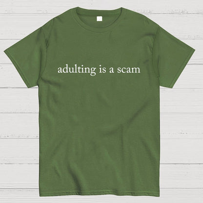 Adulting Is a Scam Geek T-Shirt