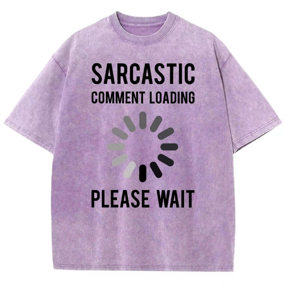 Sarcastic Comment Loading Vintage Distressed T-shirt